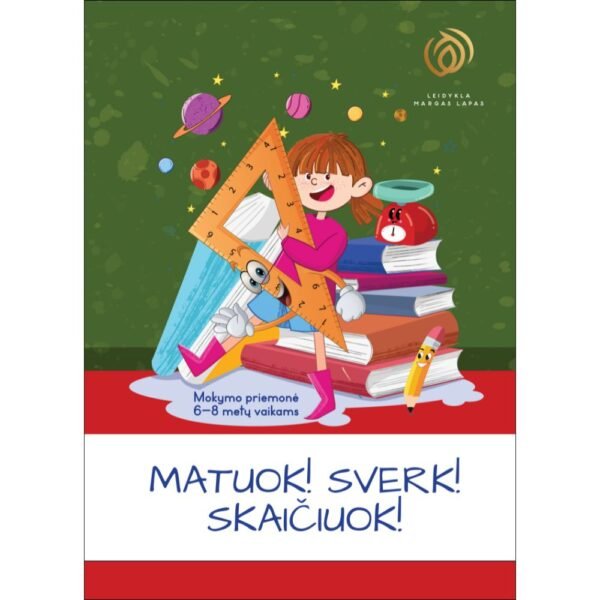 MATUOK! SVERK! SKAIČIUOK!