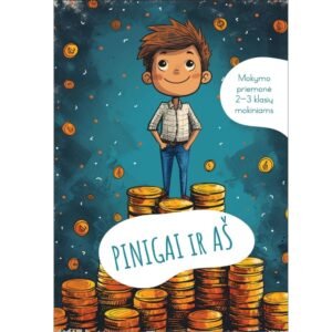 PINIGAI IR AŠ