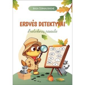 ERDVĖS DETEKTYVAI. Prielinksnių pasaulis